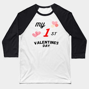 MY FIRST VALENTINES DAY gift idea Baseball T-Shirt